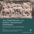 Vesta Sarkhosh Curtis, Michael Alram, Touraj Daryaee, Elizabeth Pendleton - The Parthian and Early Sasanian Empires. Adaptation and Expansion [Retail]