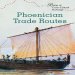 Bridey Heing - Phoenician Trade Routes (Retail)